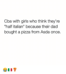 cba-with-girls-who-think-theyre-half-italian-because-their-16382955.png