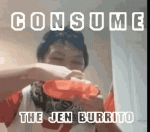 consume-the-jen-burrito(0).gif